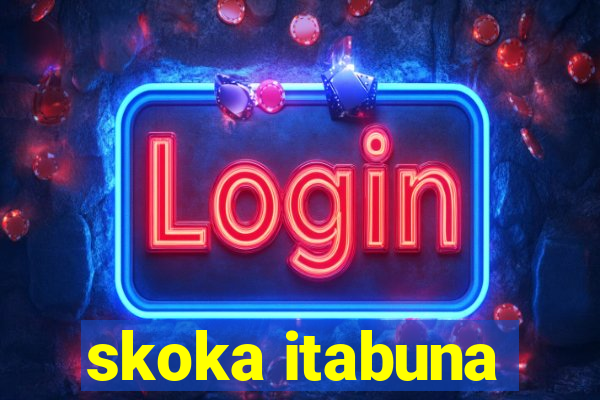 skoka itabuna
